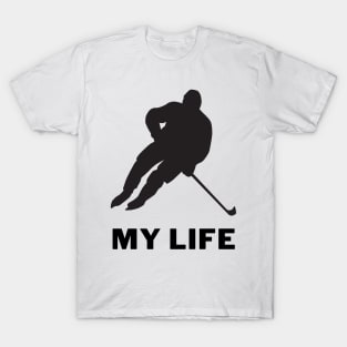 My life is hockey T-Shirt